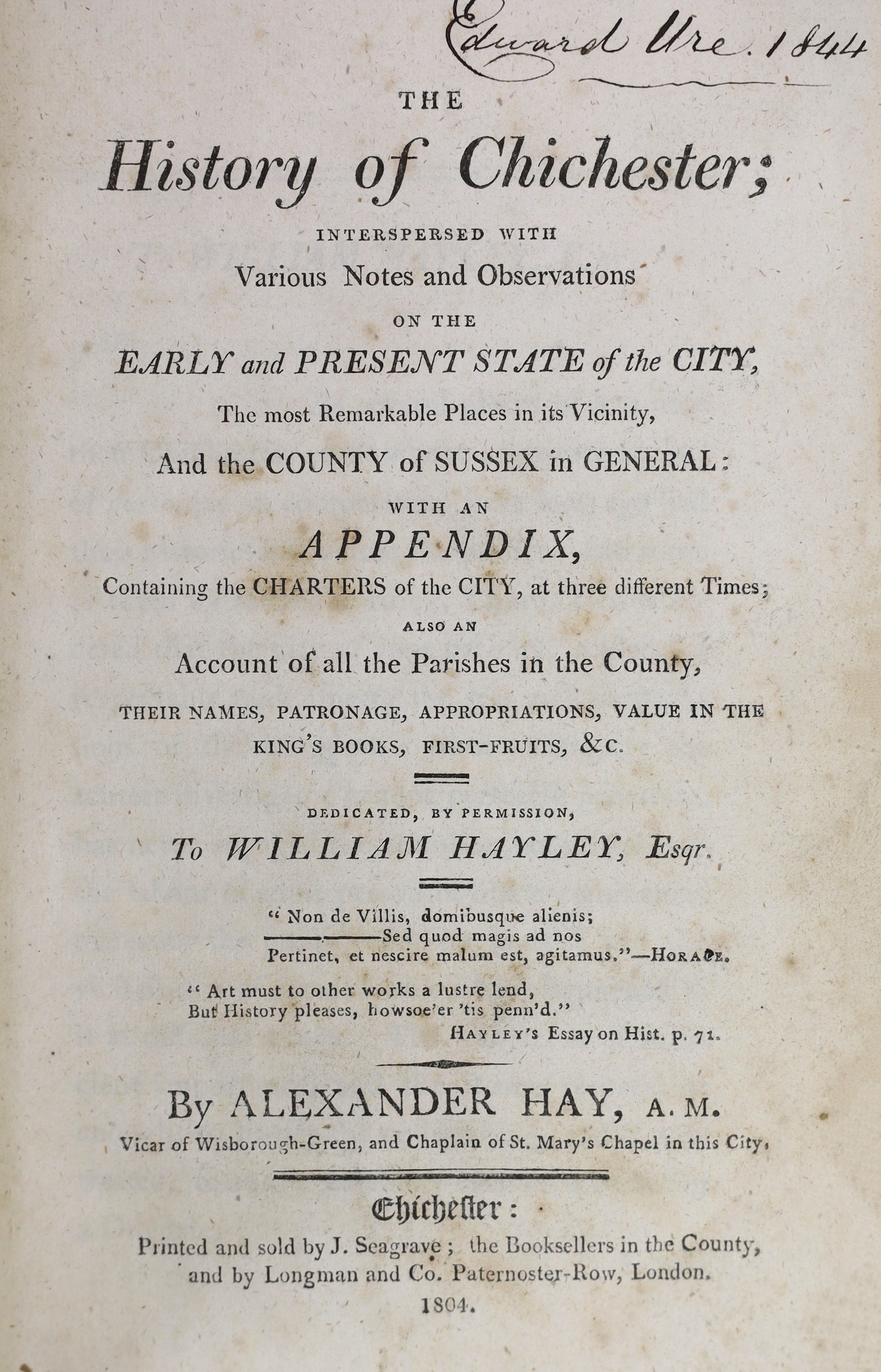 SUSSEX: Hay, Rev. Alexander - The History of Chichester ... the most remarkable places in its vicinity, and the County of Sussex in general ... half title; newly rebound gilt half cloth and marbled boards. Chichester: pr